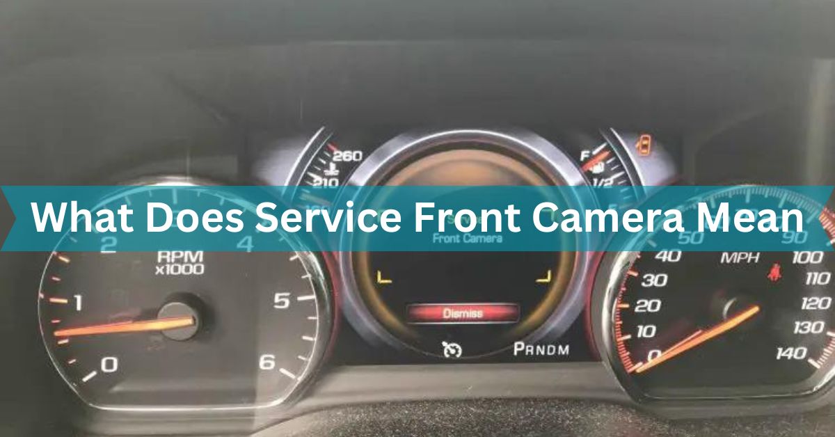 What Does Service Front Camera Mean