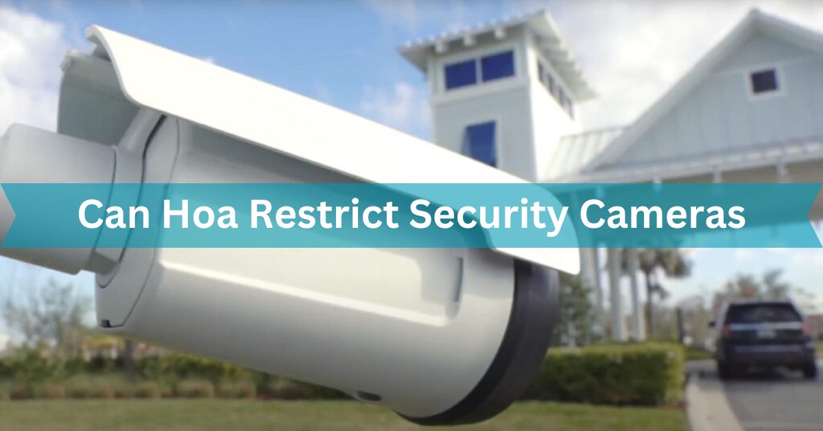 Can Hoa Restrict Security Cameras